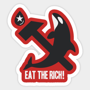Eat the rich! Gladys the Orca Sticker